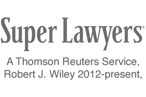Super Lawyers / A Thomson Reuters Service Robert J. Wiley 2012-present - Badge